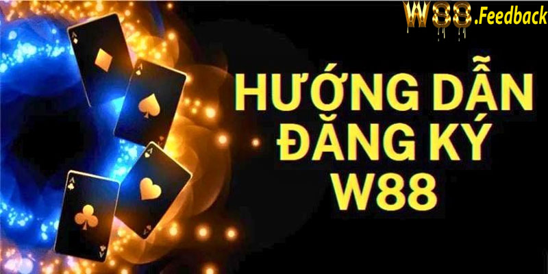 Quy trình đăng ký tài khoản tại W88